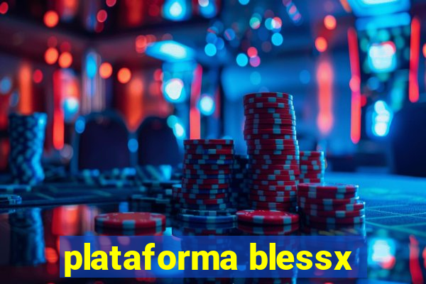 plataforma blessx